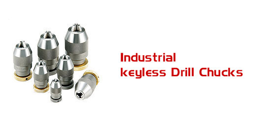 Industrial Keyless Drill Chucks