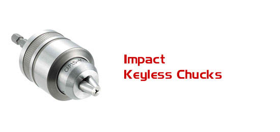 Impact Keyless Chucks