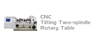 CNC Tilting Two-spindle Rotary Table