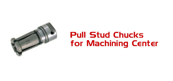 Pull Stud Chucks for Machining Center