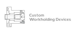 Custom Workholding Devices